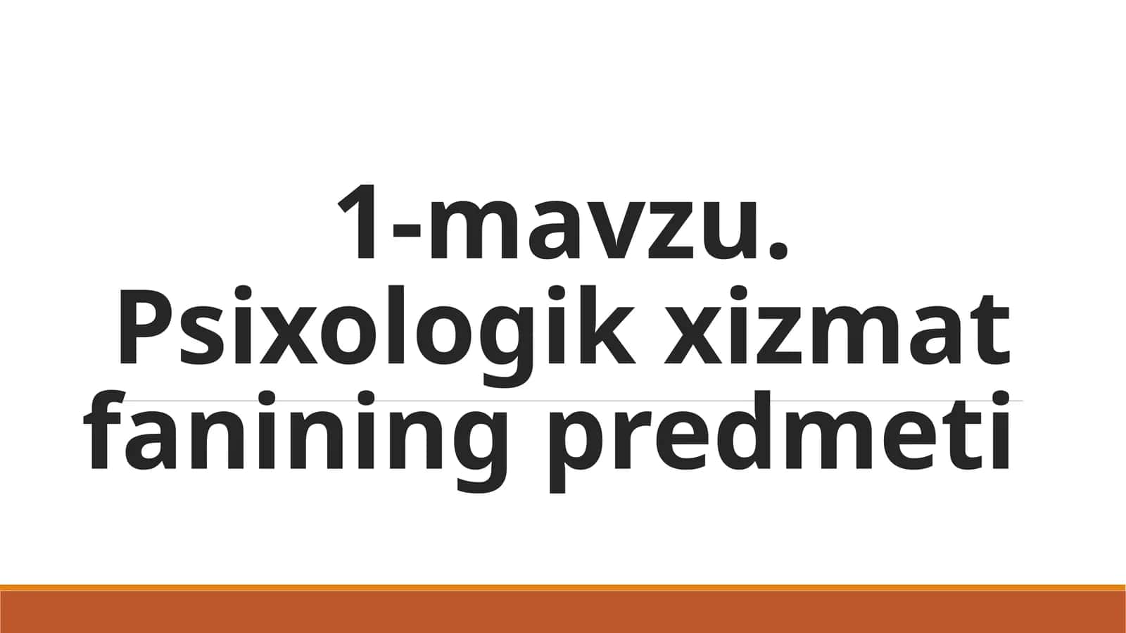 Psixologik xizmat fanining predmeti 1