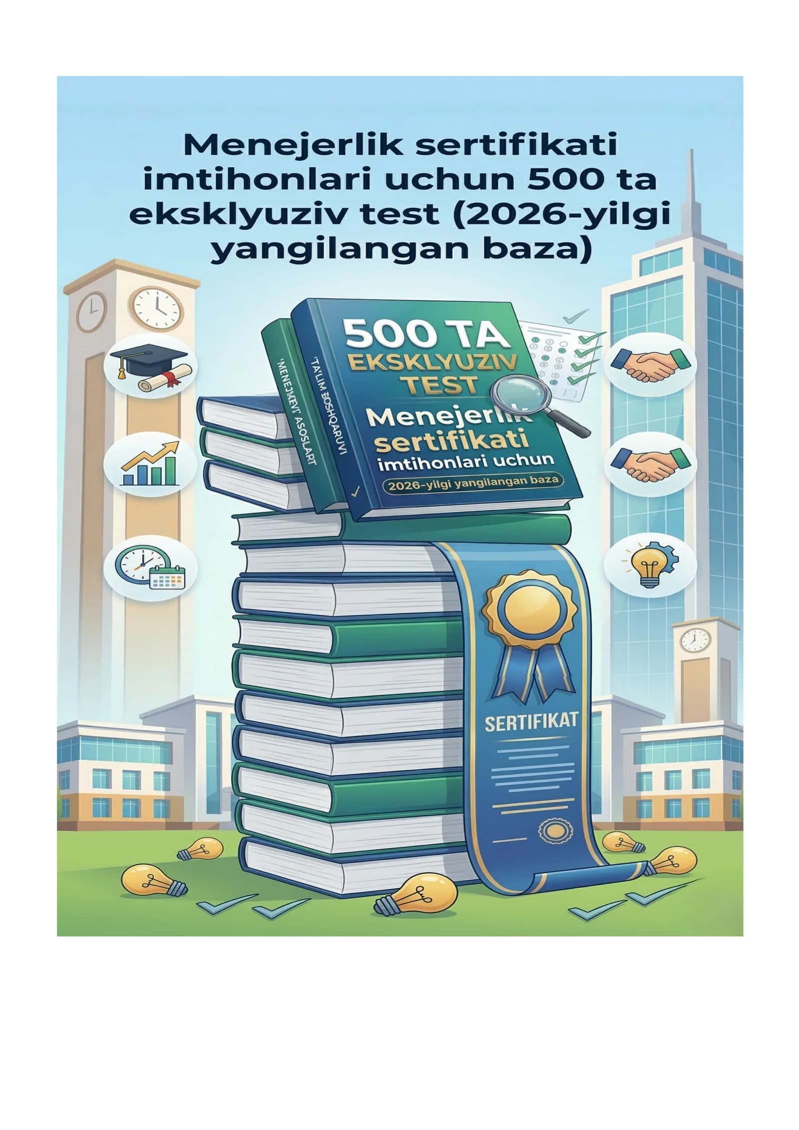 Maktab direktori bo‘lish uchun Menejerlik sertifikati imtihonlari uchun 500 ta eksklyuziv test (2026-yilgi yangilangan baza) 1