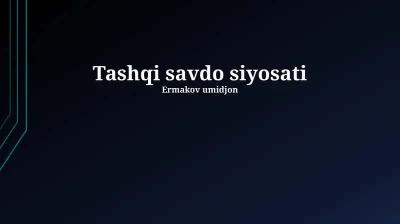 Tashqi savdo siyosati 1