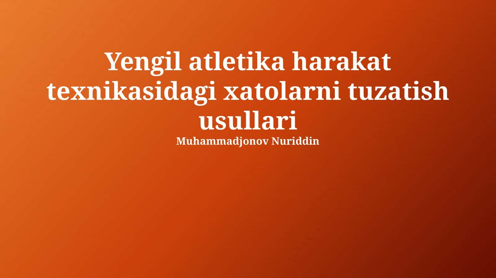 Yengil atletika harakat texnikasidagi xatolarni tuzatish usullari 1