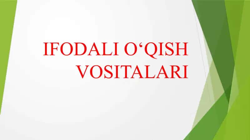 Ifodali O‘qish Vositalari 1