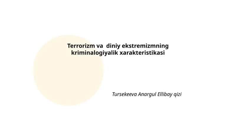 Terrorizm va diniy ekstremizmning kriminalogiyalik xarakteristikasi 1