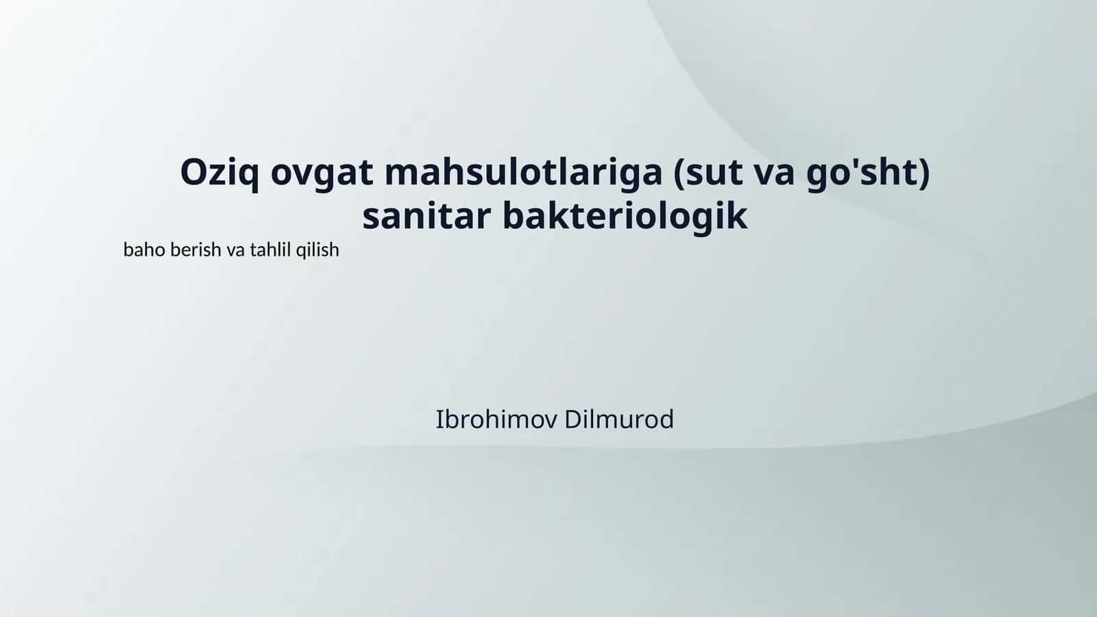 Oziq ovgat mahsulotlariga (sut va go'sht) sanitar bakteriologik 1