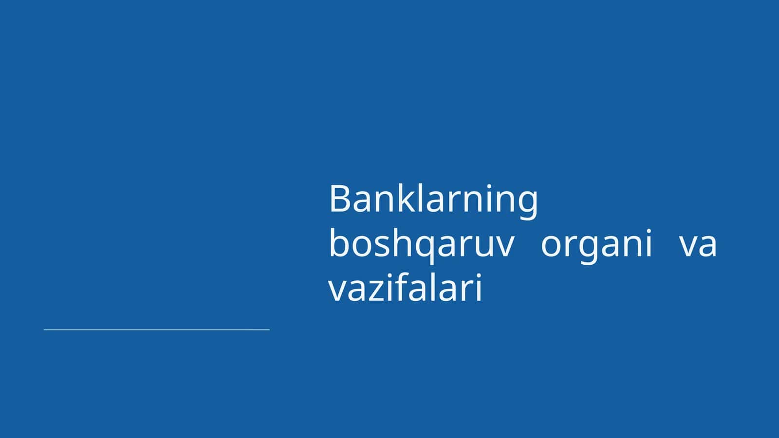Banklarning boshqaruv organivavazifalari 1