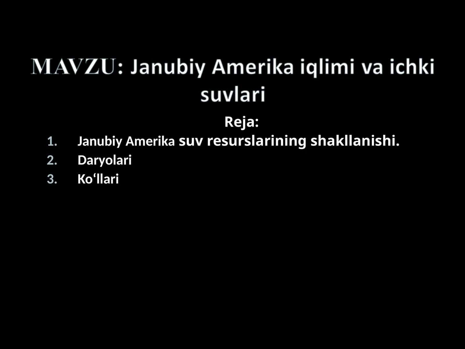 Janubiy Amerikasuv resurslarining shakllanishi 1