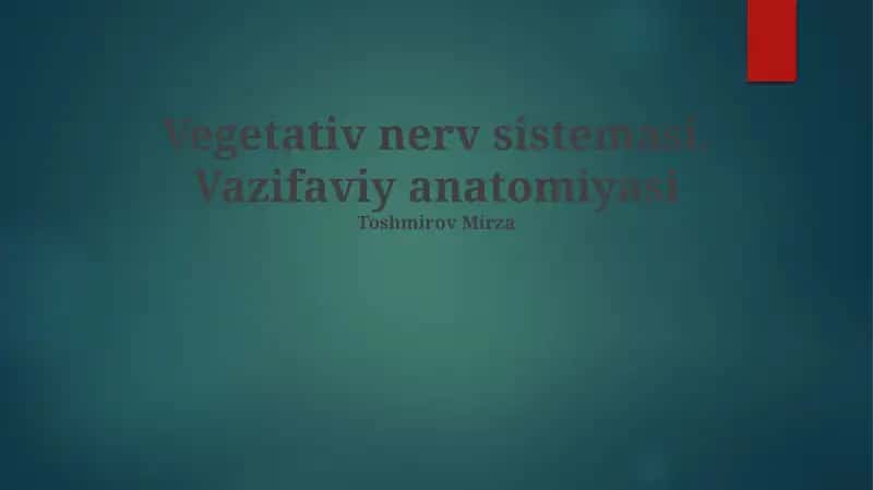 Vegetativ nerv sistemasi. Vazifaviy anatomiyasi 1