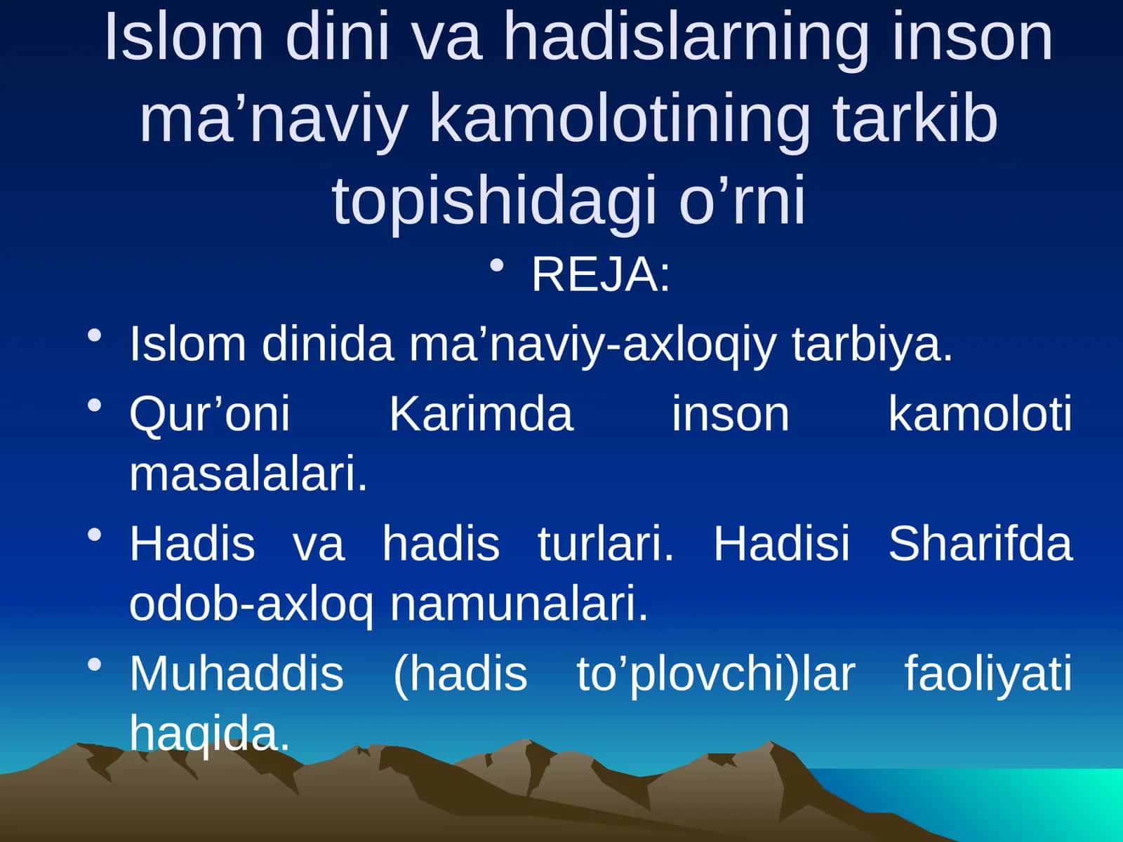Islom dini va hadislarning inson ma’naviy kamolotining tarkib topishidagi o’rni 1
