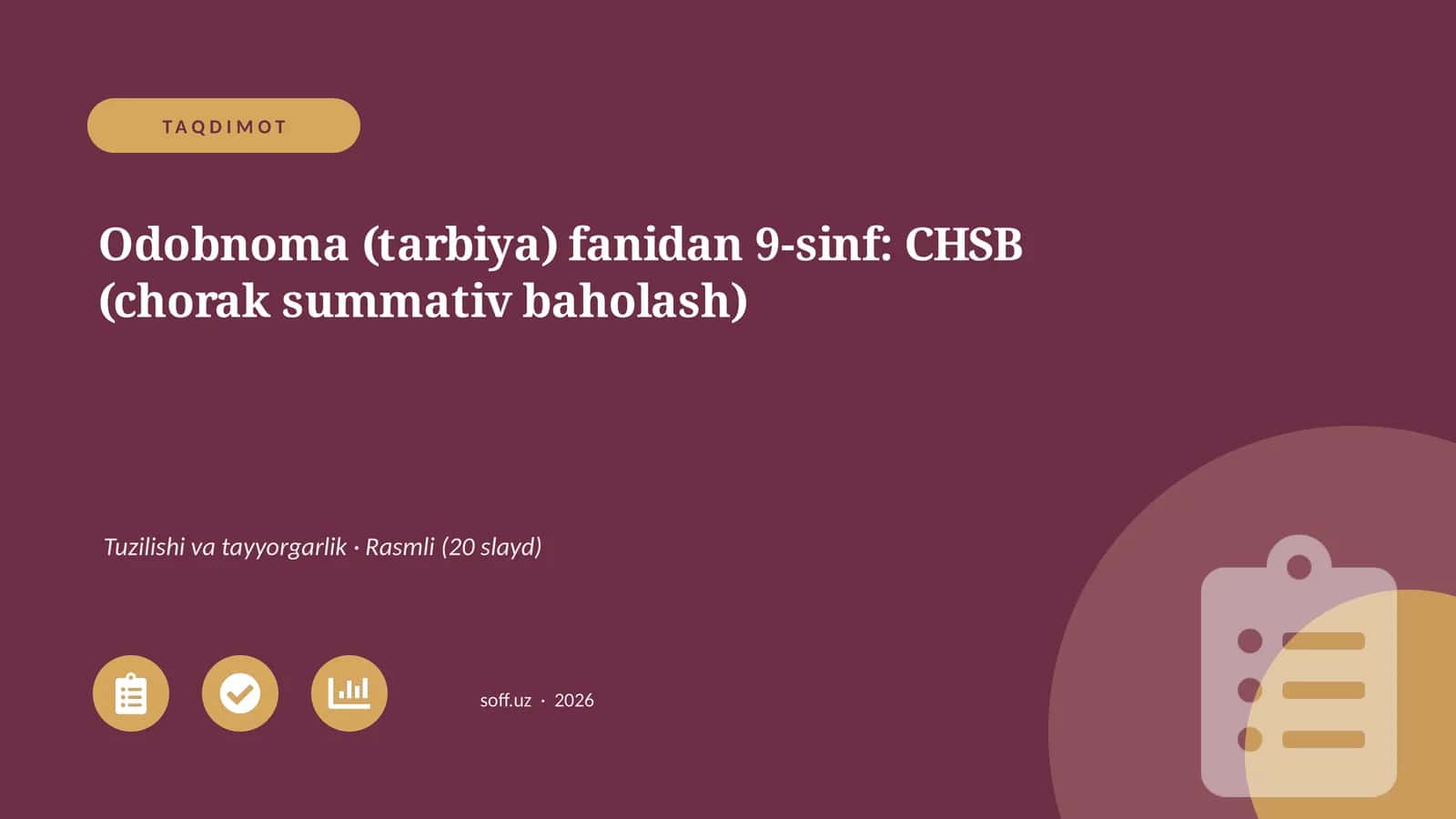 Odobnoma (tarbiya) fanidan 9-sinf: CHSB (chorak summativ baholash) 1