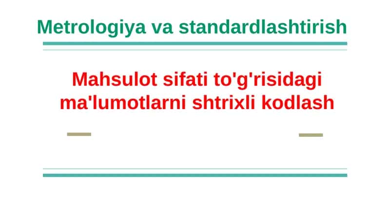 Mahsulot sifati to'g'risidagi ma'lumotlarni shtrixli kodlash 1