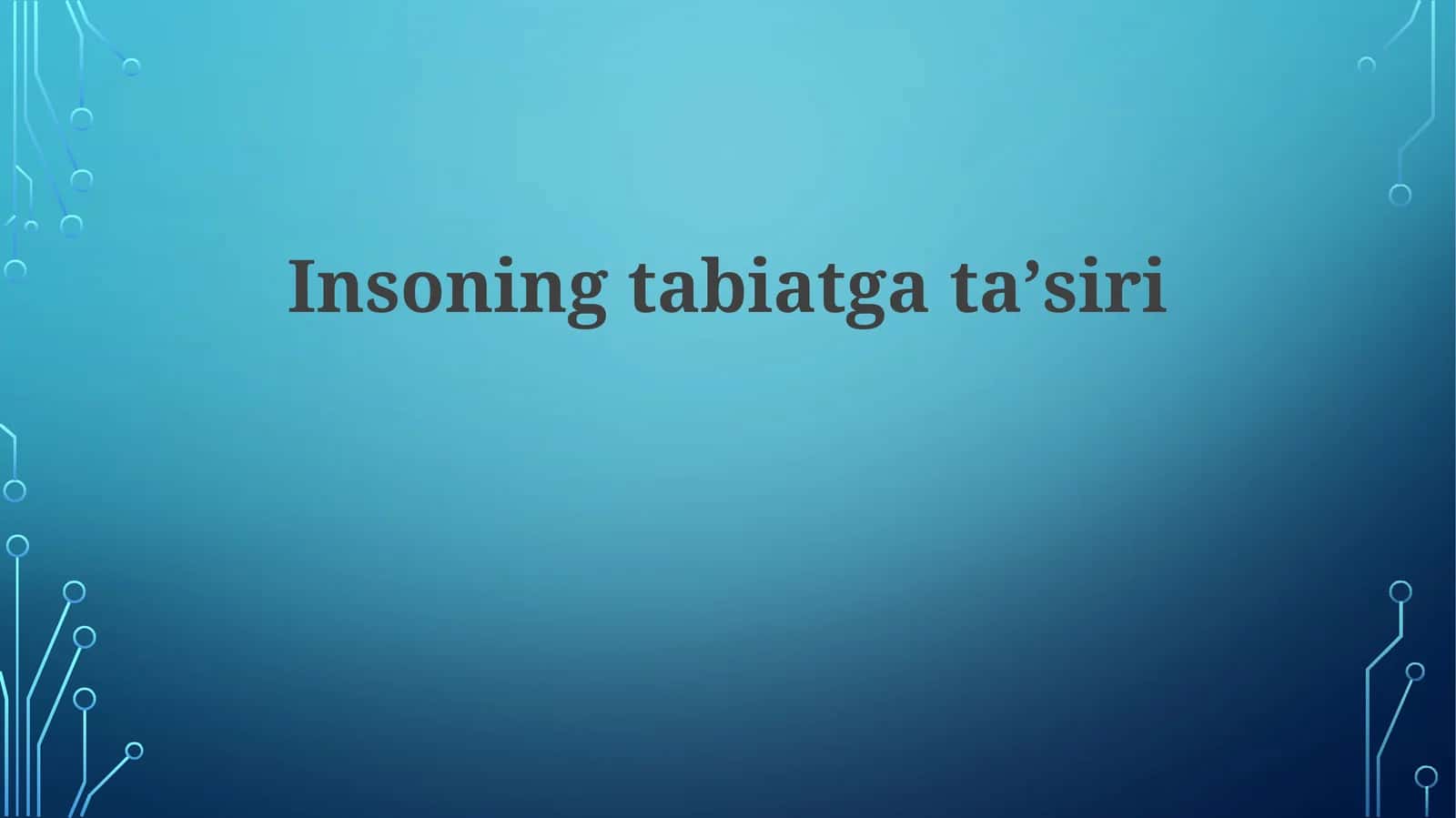 Insoning tabiatga ta'siri 1