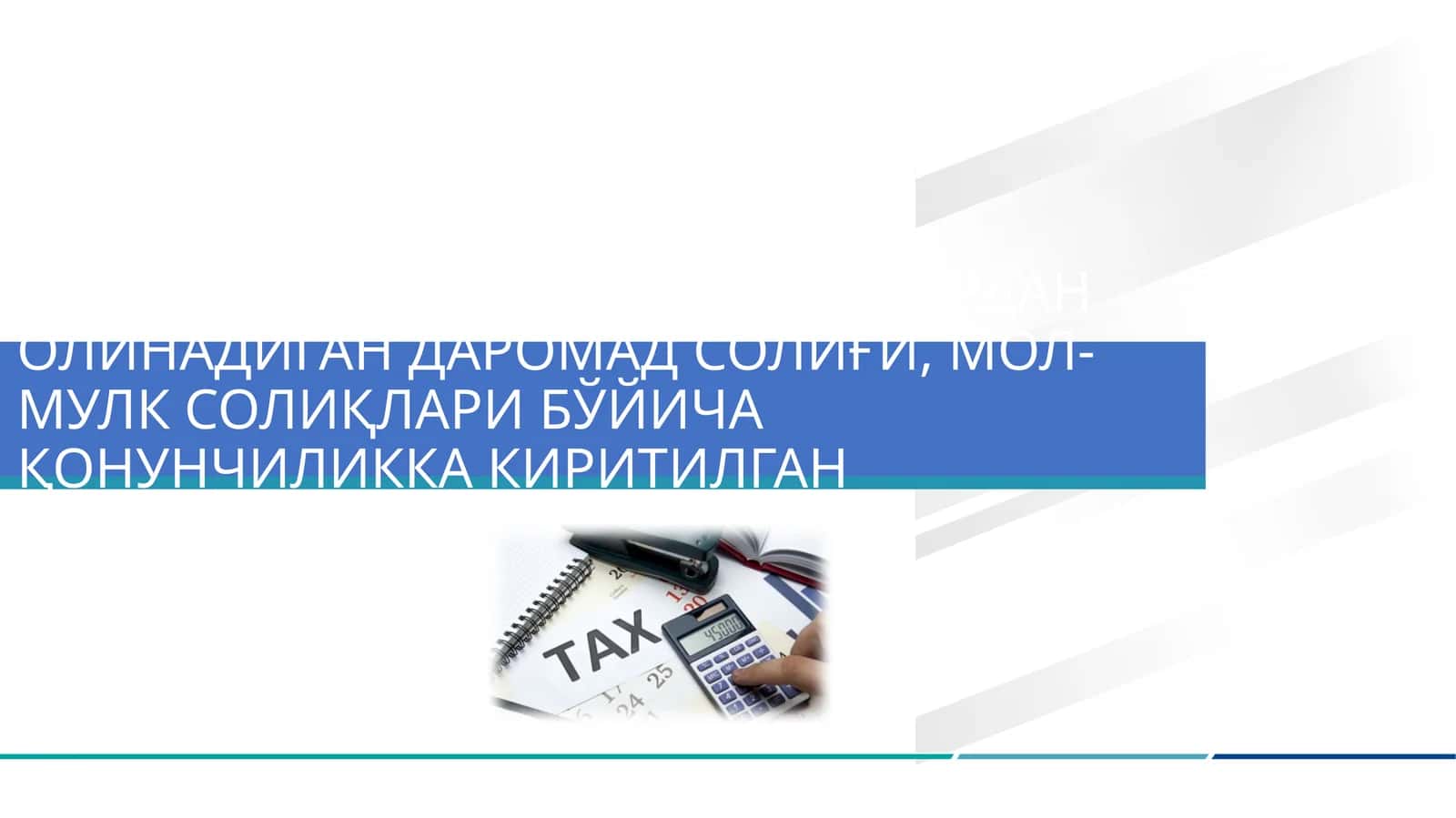 Даромад солиғи бўйича қонунчиликга киритилган ўзгартиришлар 1