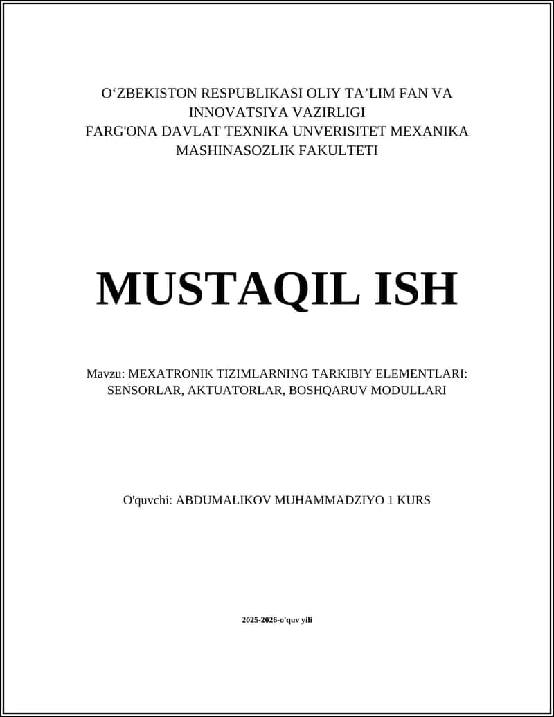 MEXATRONIK TIZIMLARNING TARKIBIY ELEMENTLARI: SENSORLAR, AKTUATORLAR, BOSHQARUV MODULLARI 1