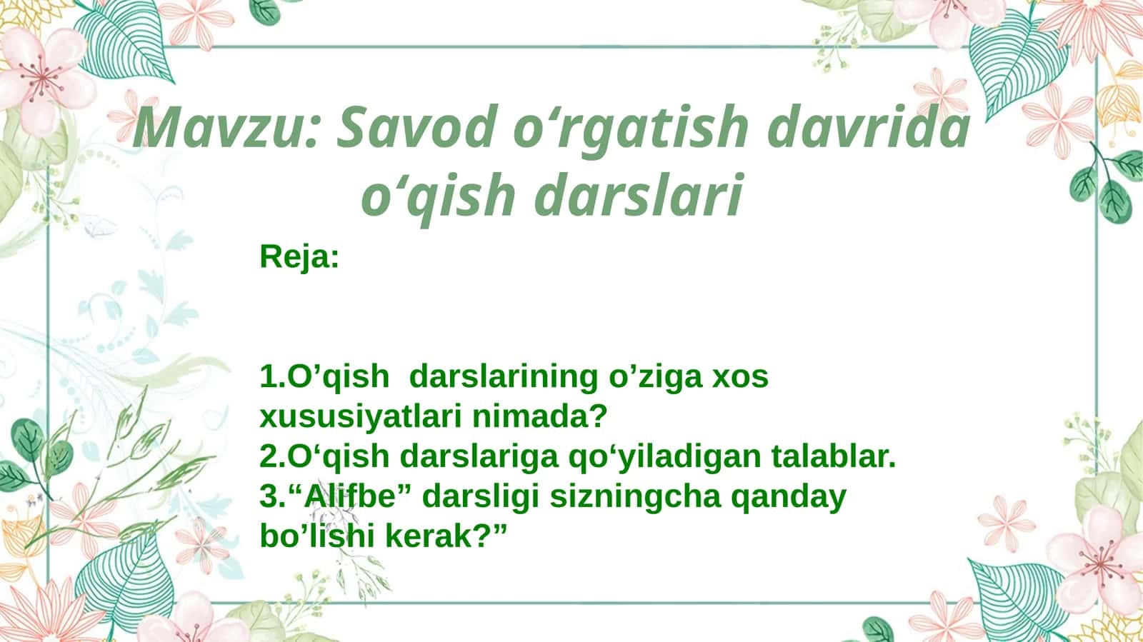 Savod oʻrgatish davrida oʻqish darslari 1