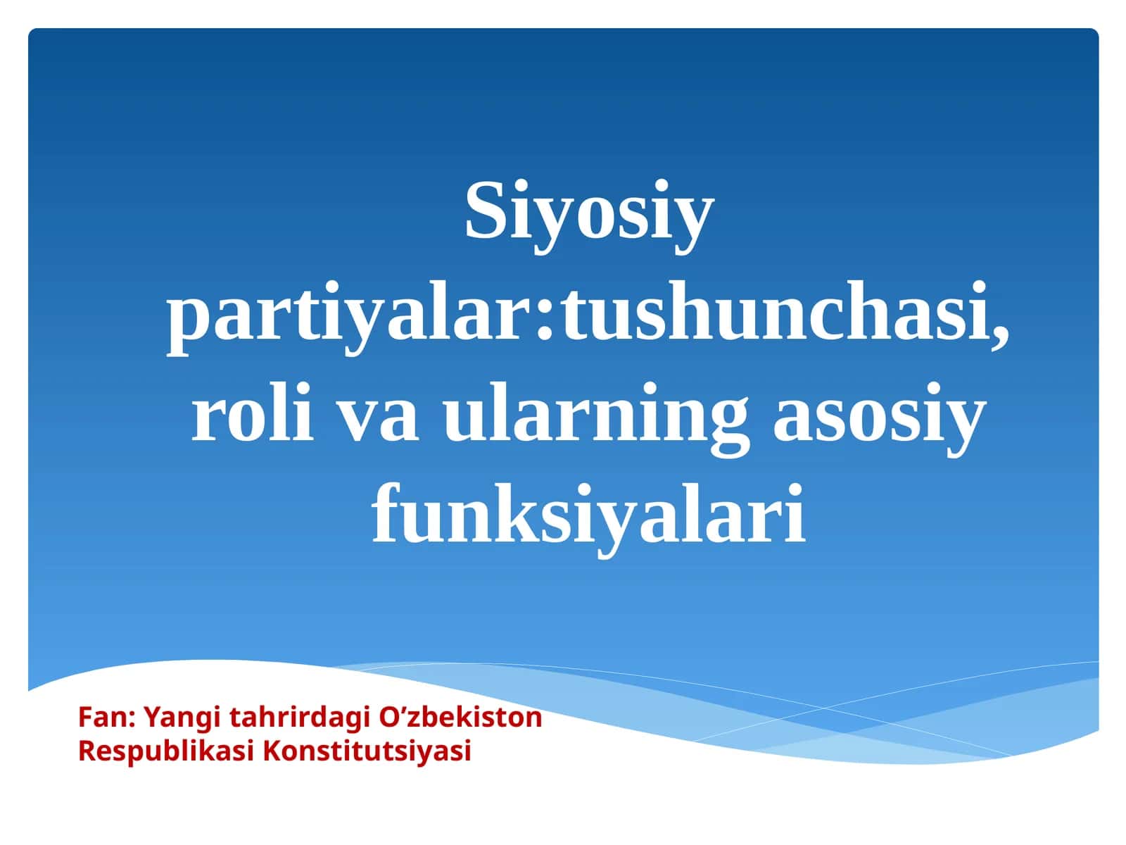 Siyosiy partiyalar tushunchasi, roli va ularning asosiy funksiyalari 1