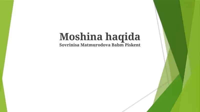 Moshina haqida 1