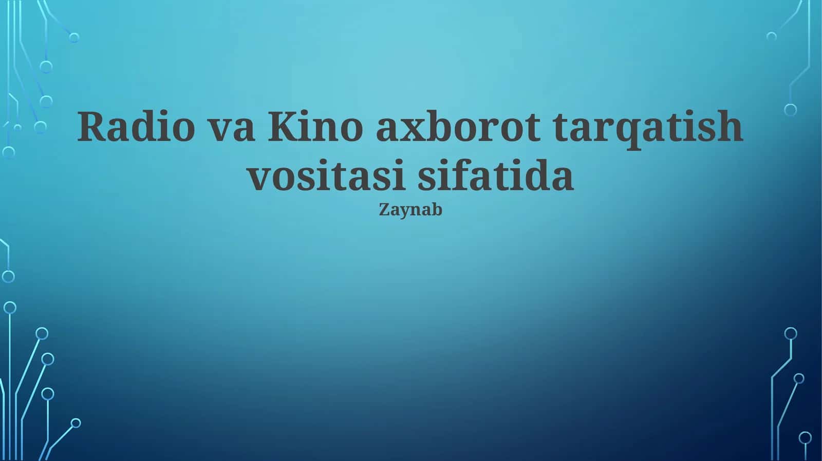 Radio va Kino axborot tarqatish vositasi sifatida 1