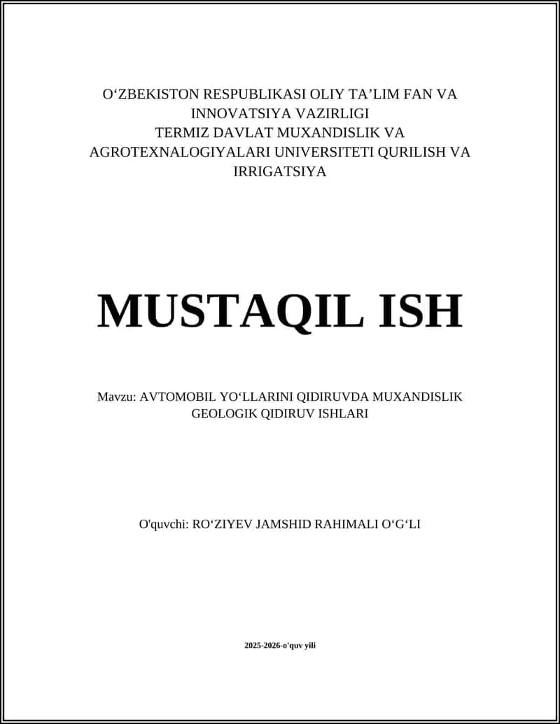 AVTOMOBIL YO'LLARINI QIDIRUVDA MUXANDISLIK GEOLOGIK QIDIRUV ISHLARI 1