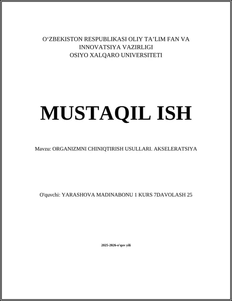 ORGANIZMNI CHINIQTIRISH USULLARI. AKSELERATSIYA 1