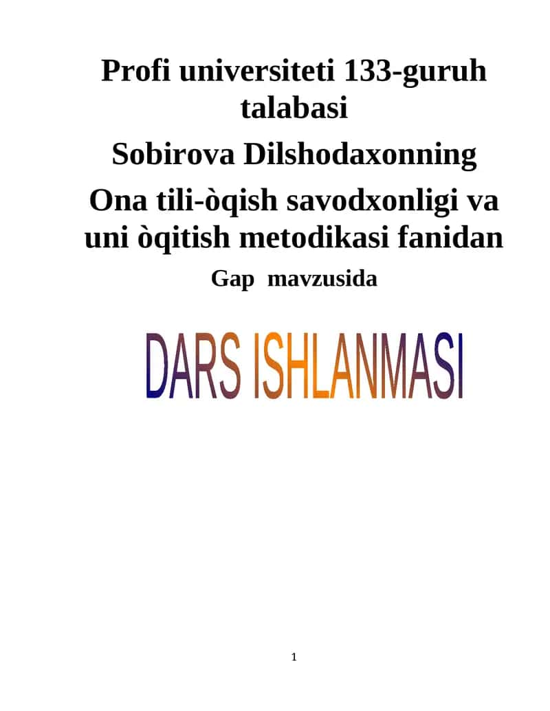 Sobirova Dilshodaxonning Ona tili-òqish savodxonligi va uni òqitish metodikasi fanidan 1