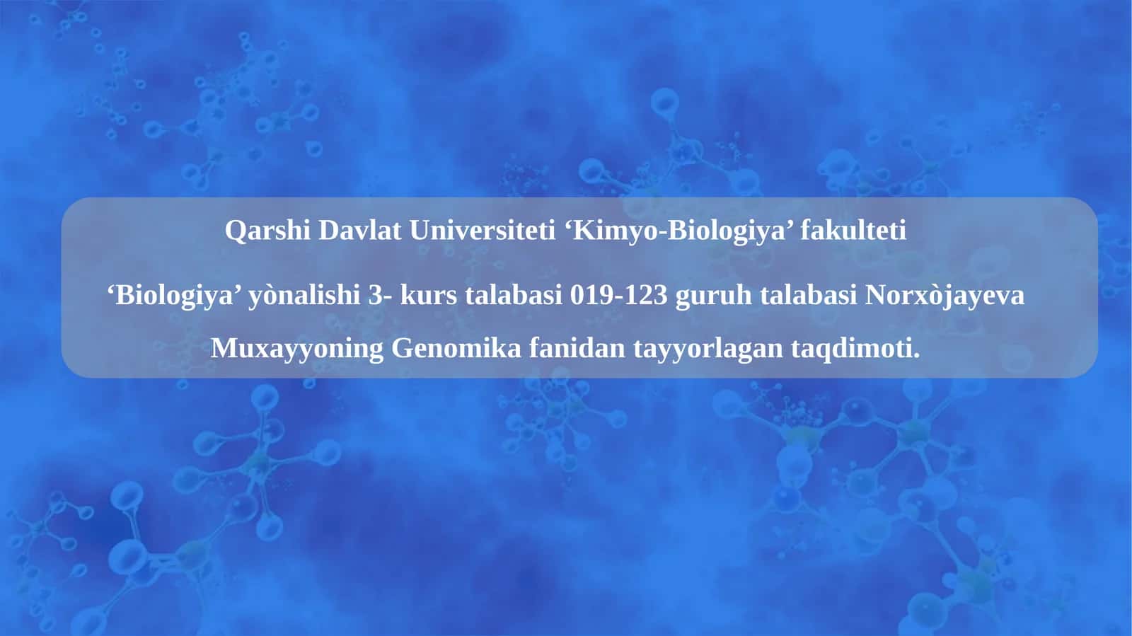 Genomika fanidan tayyorlagan taqdimoti 1