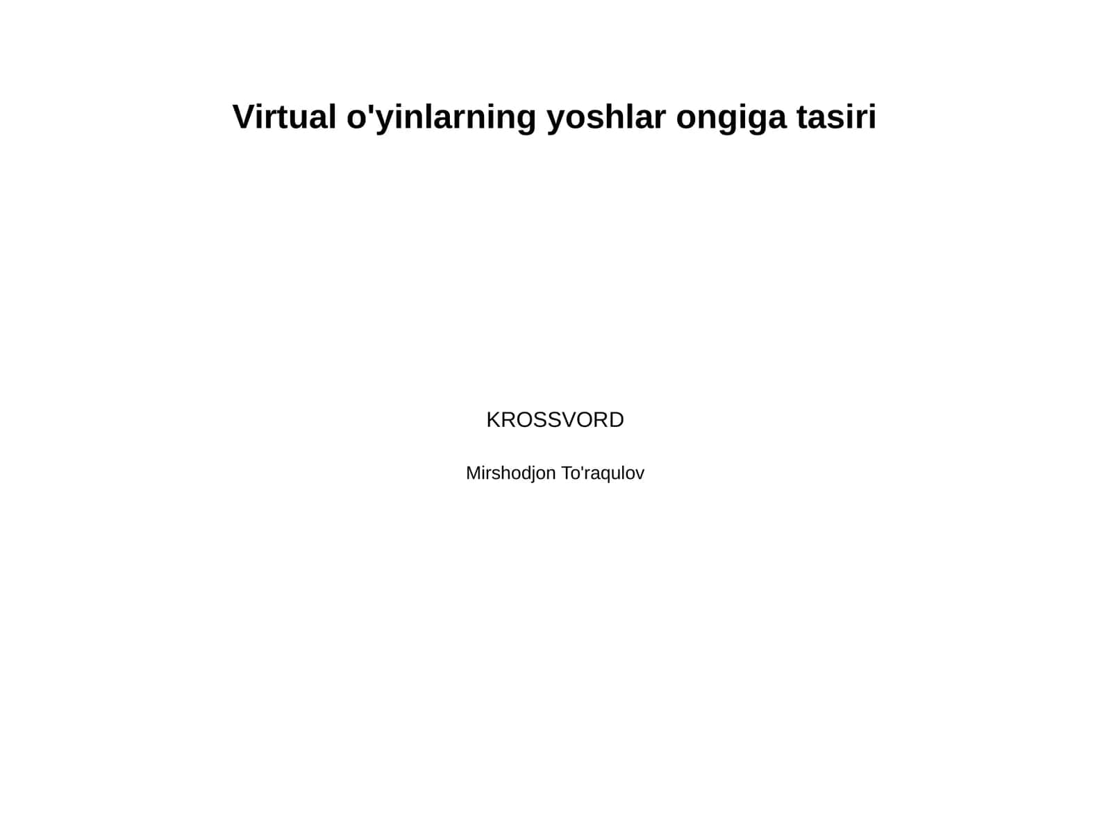Virtual o'yinlarning yoshlar ongiga tasiri 1