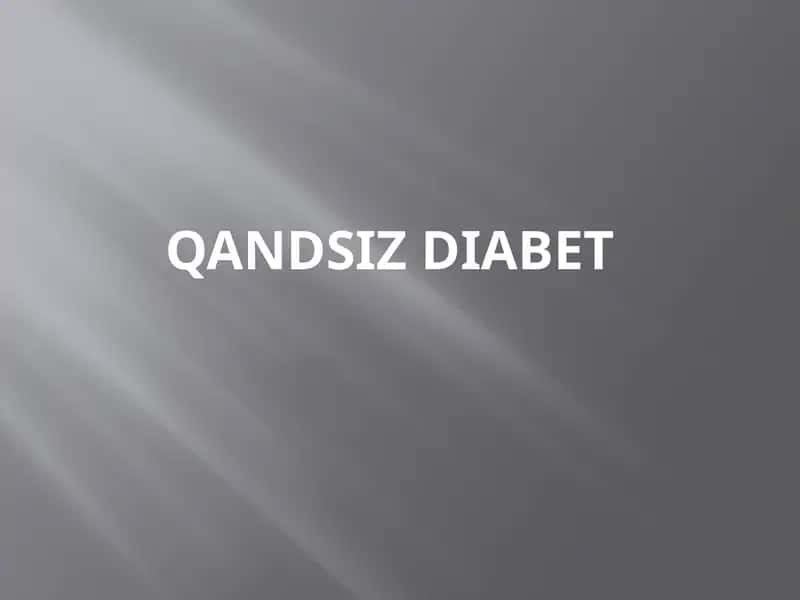Qandsiz diabet 1