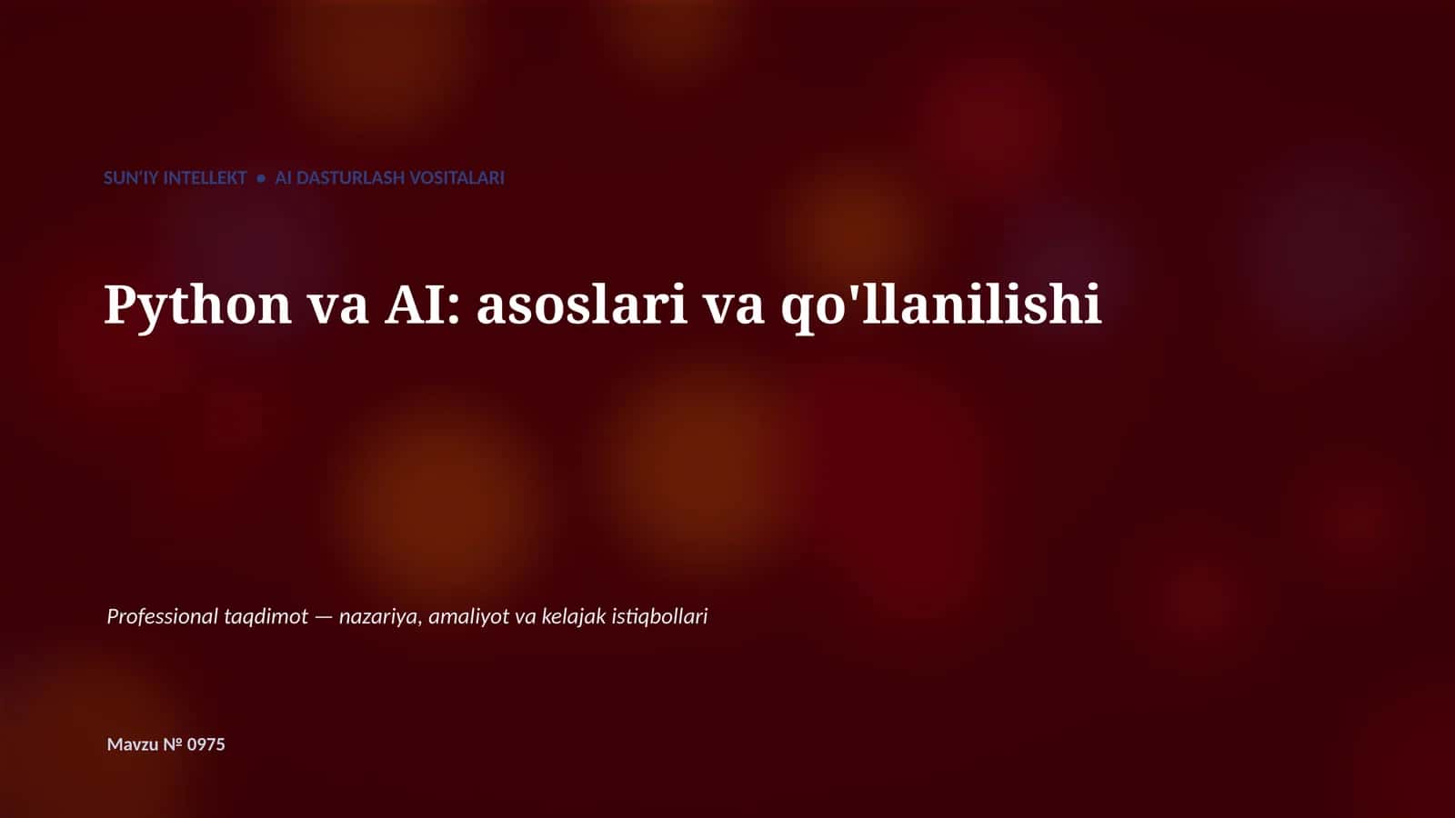 SUN'IY INTELLEKT • AI DASTURLASH VOSITALARI 1