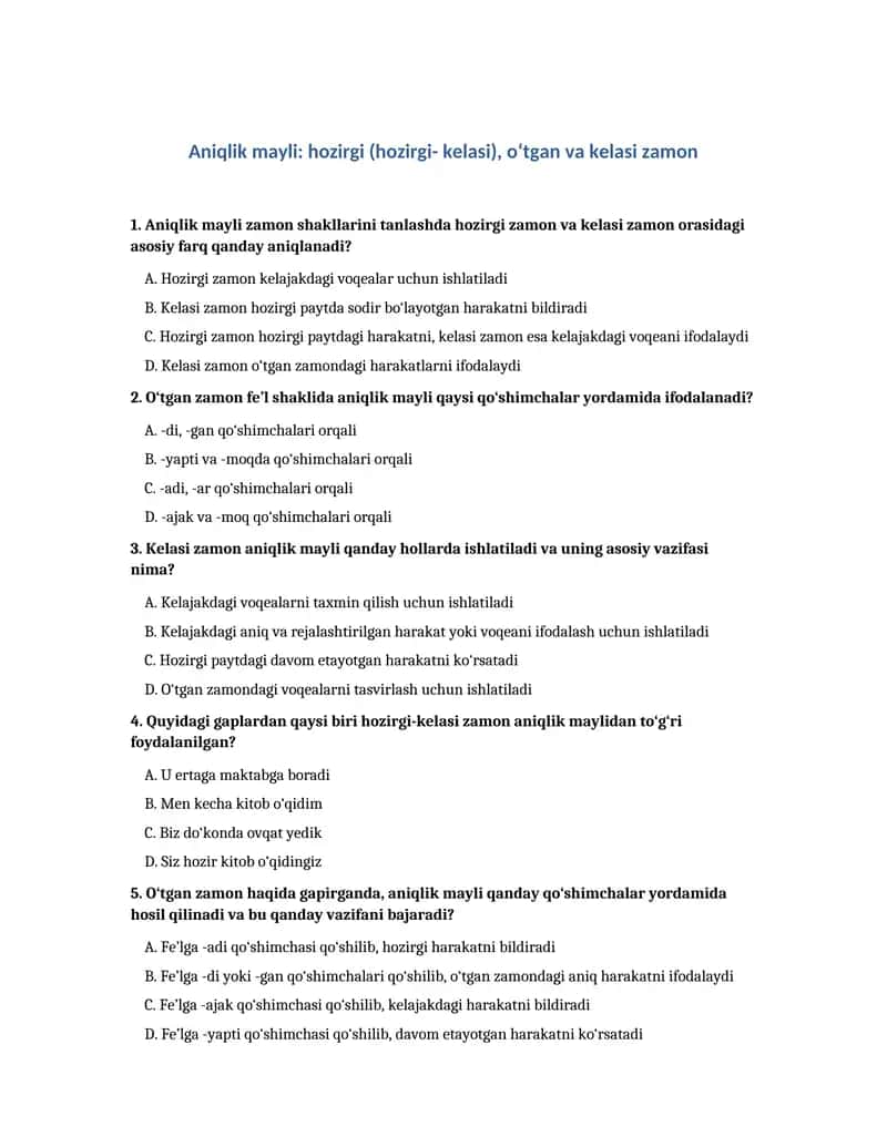 Aniqlik mayli: hozirgi (hozirgi- kelasi), oʻtgan va kelasi zamon 1