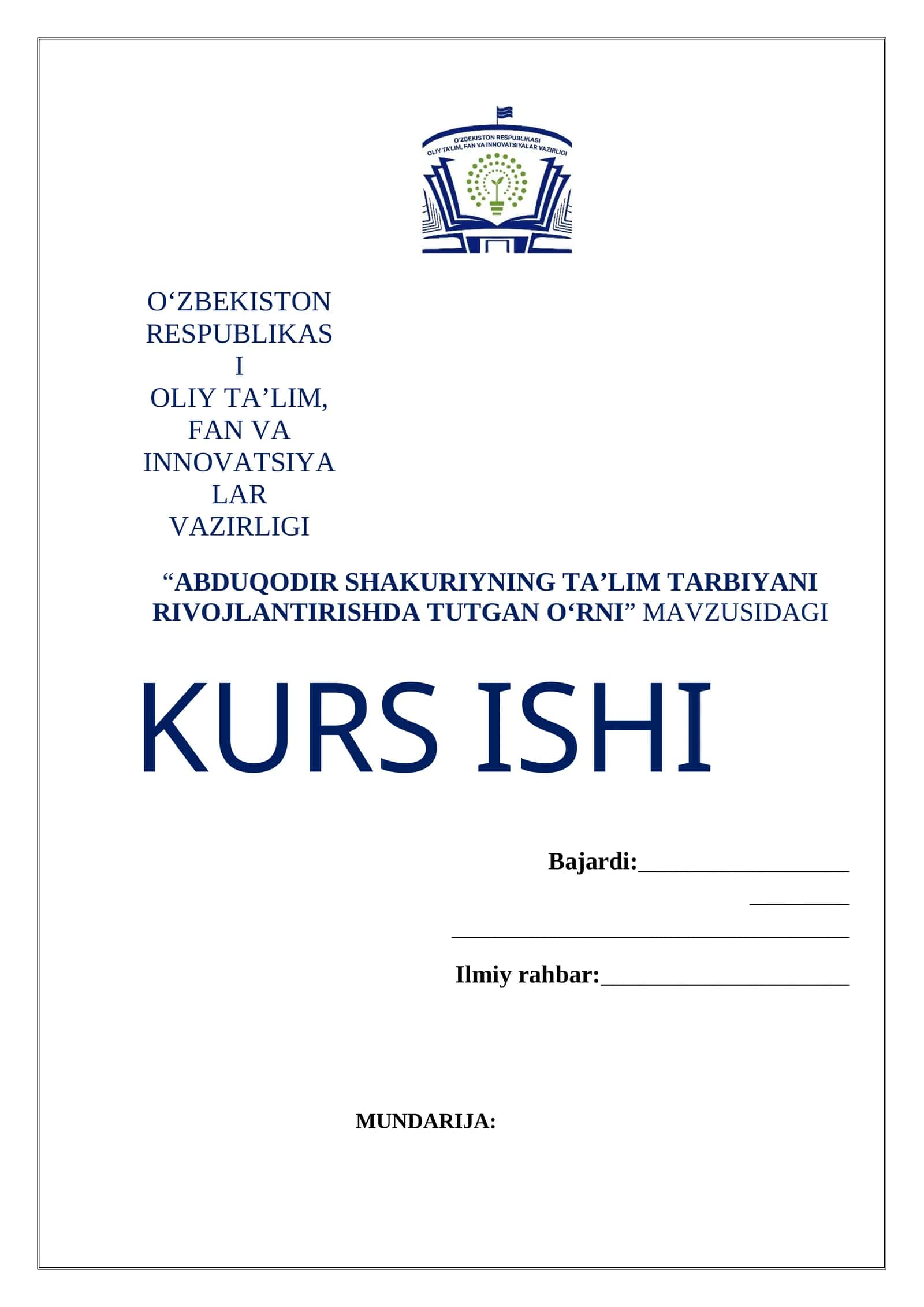 ABDUQODIR SHAKURIYNING TA’LIM TARBIYANI RIVOJLANTIRISHDA TUTGAN O‘RNI KURS ISHI 1