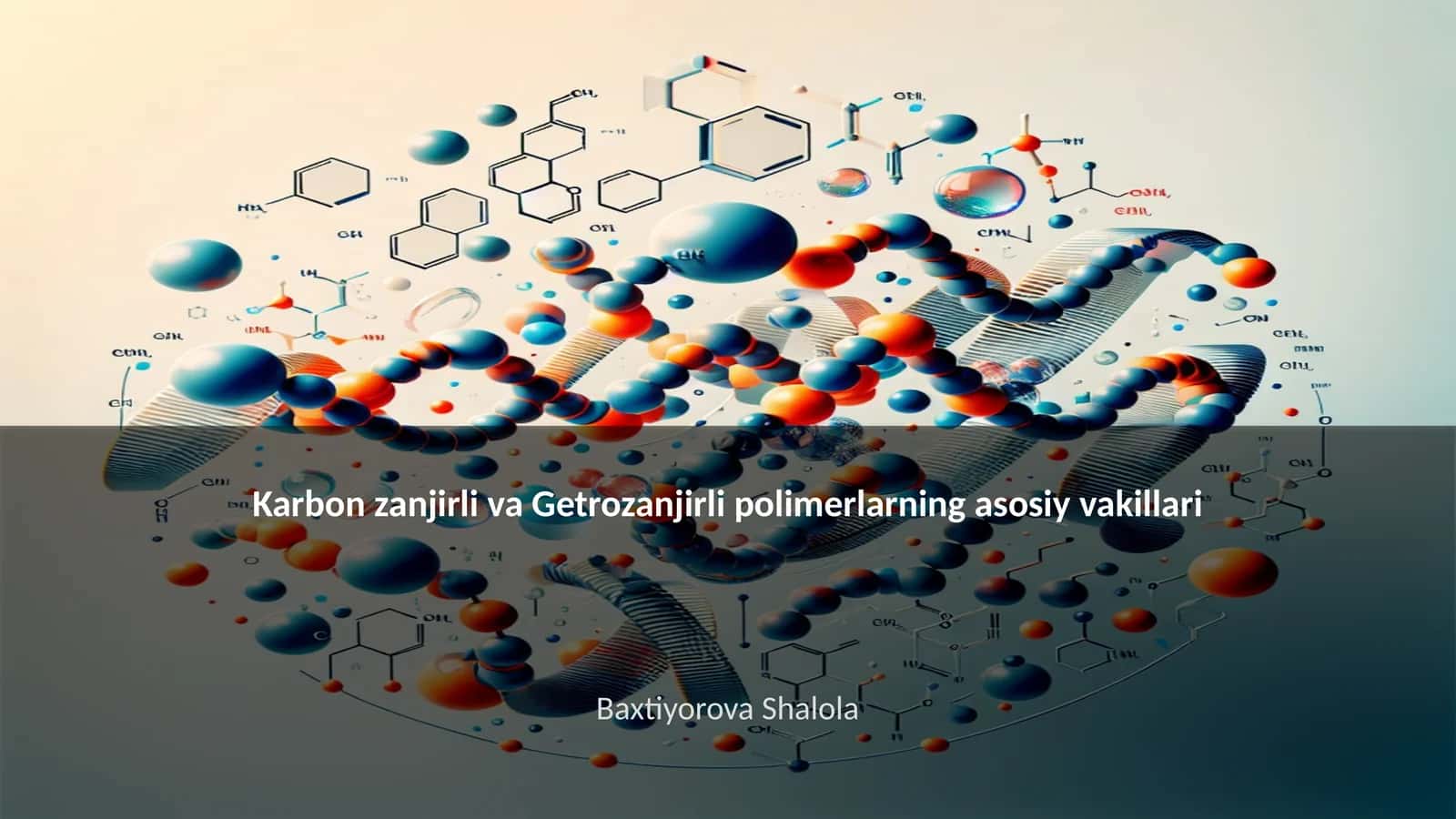 Karbon zanjirli va Getrozanjirli polimerlarning asosiy vakillari 1