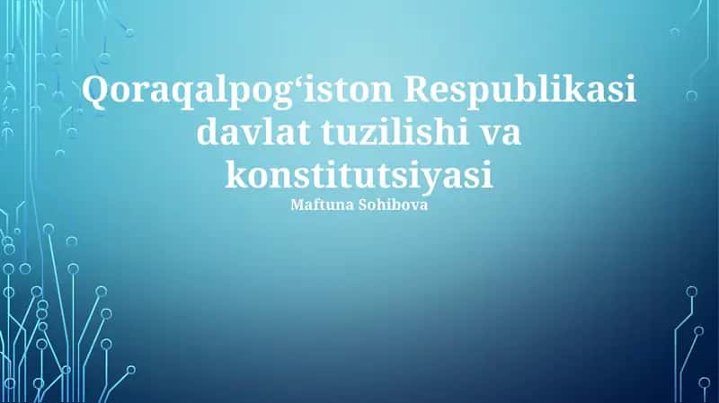 Qoraqalpogʻiston Respublikasi davlat tuzilishi va konstitutsiyasi 1
