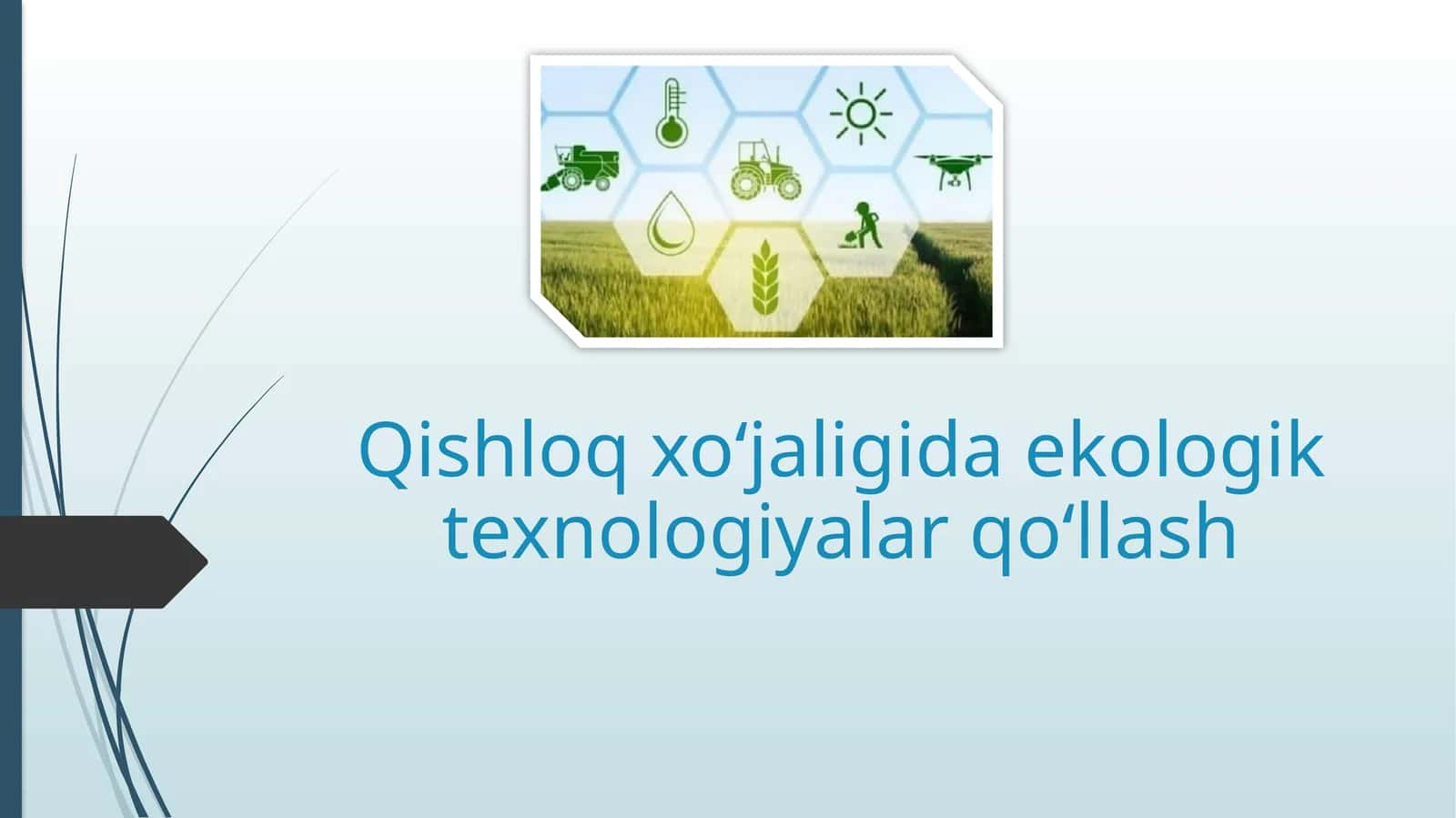 Qishloq xo‘jaligida ekologik texnologiyalar qo‘llash 1
