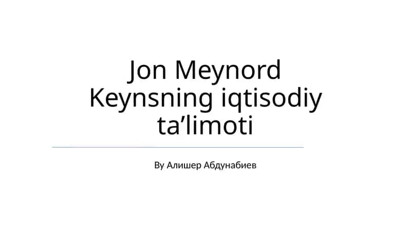 Jon Meynord Keynsning iqtisodiy taʼlimoti 1