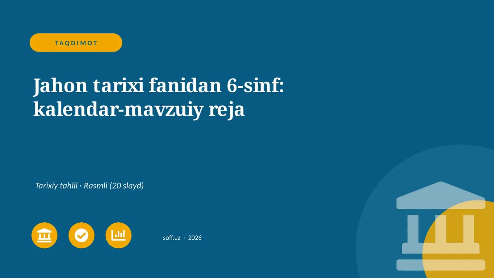 Jahon tarixi fanidan 6-sinf: kalendar-mavzuiy reja 1