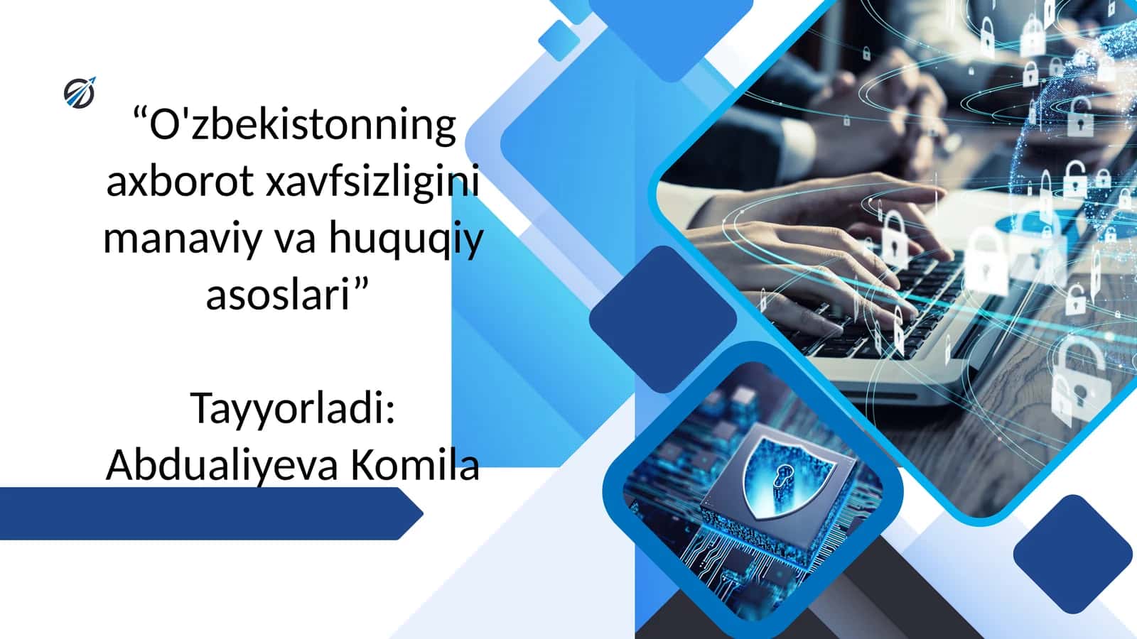 O'zbekistonning axborot xavfsizligi va manaviy va huquqiy asoslari 1