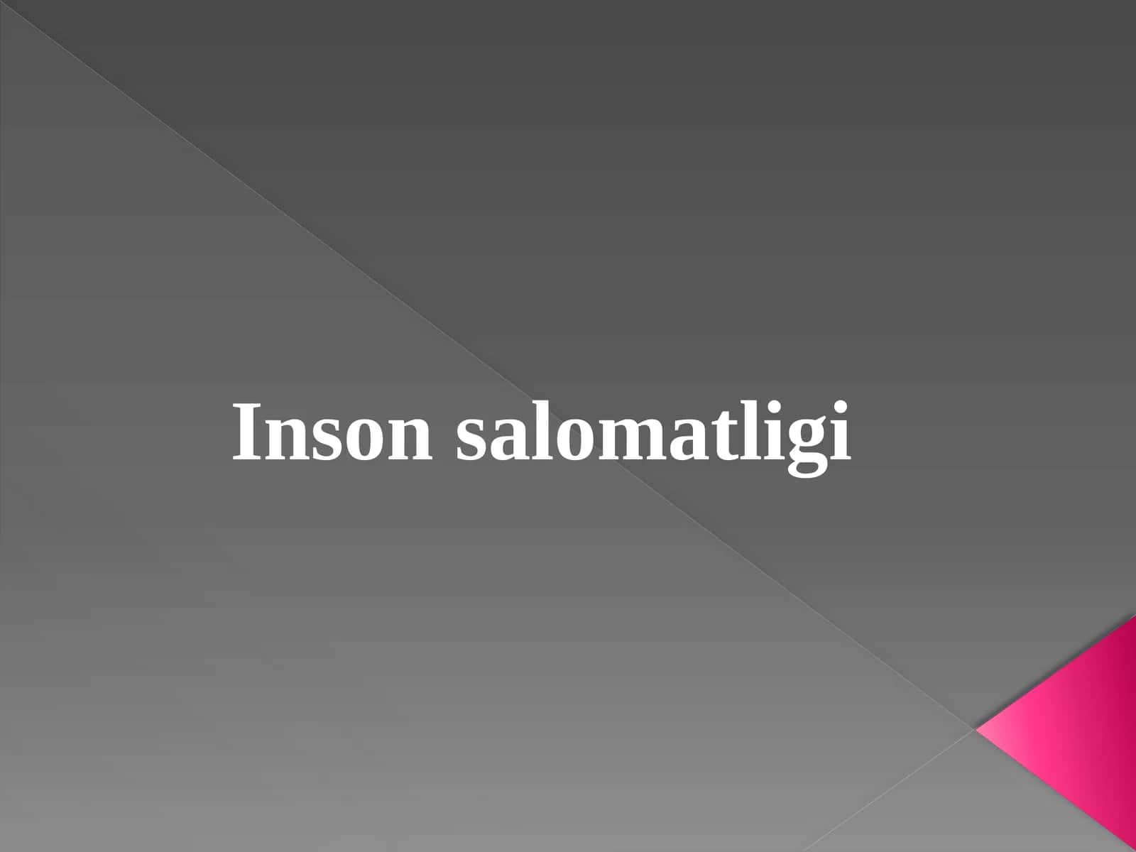 Inson salomatligi 1