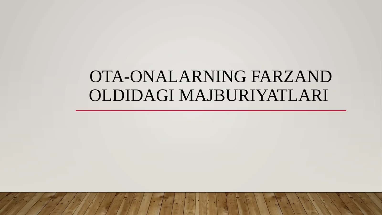Ota-onalarning farzand oldidagi majburiyatlari 1
