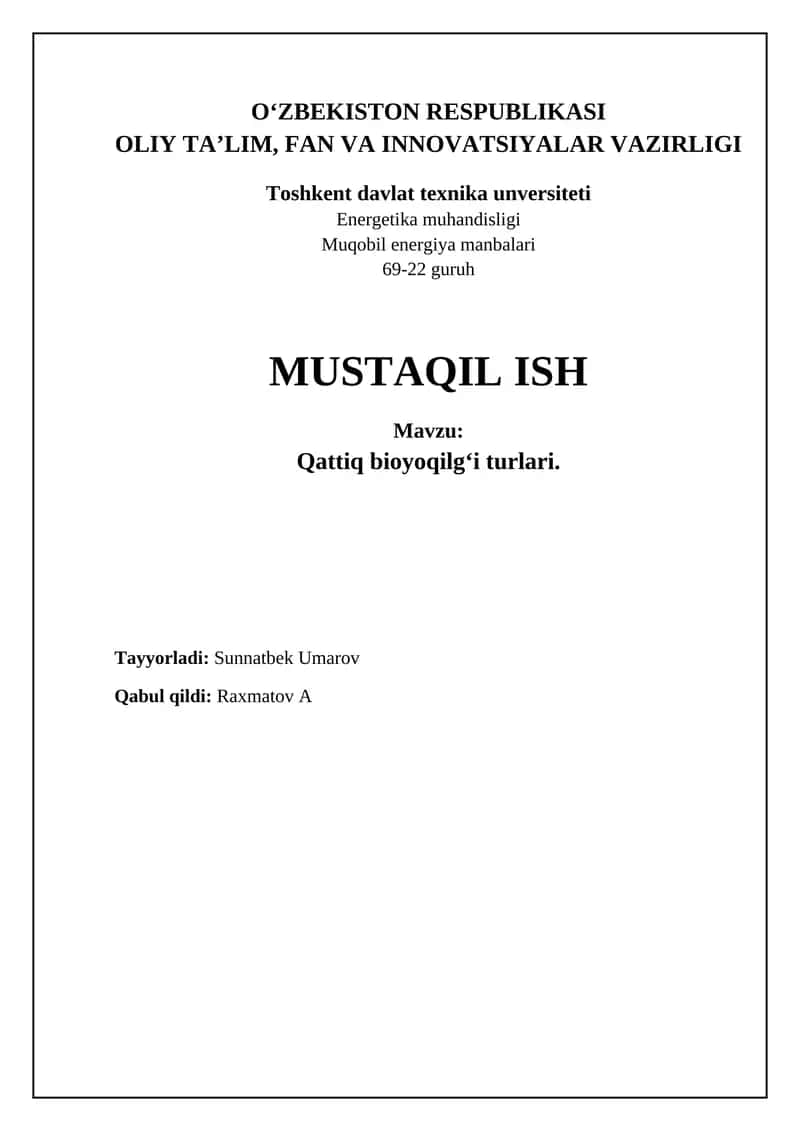 Qattiq bioyoqilg'ining turlari va xususiyatlari 1