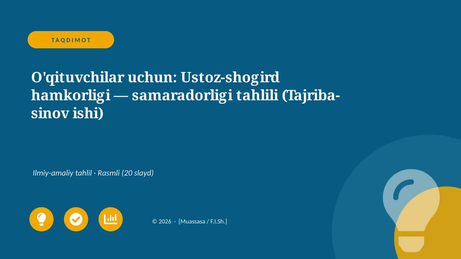 O'qituvchilar uchun: Ustoz-shogird hamkorligi — samaradorligi tahlili (Tajriba-sinov ishi) 1