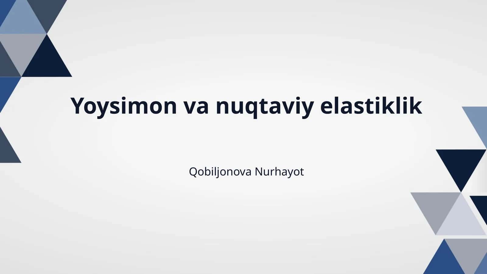 Yoysimon va nuqtaviy elastiklik 1