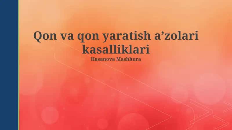 Qon va qon yaratish a’zolari kasalliklari 1
