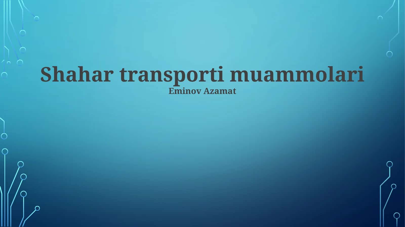 Shahar transporti muammolari 1