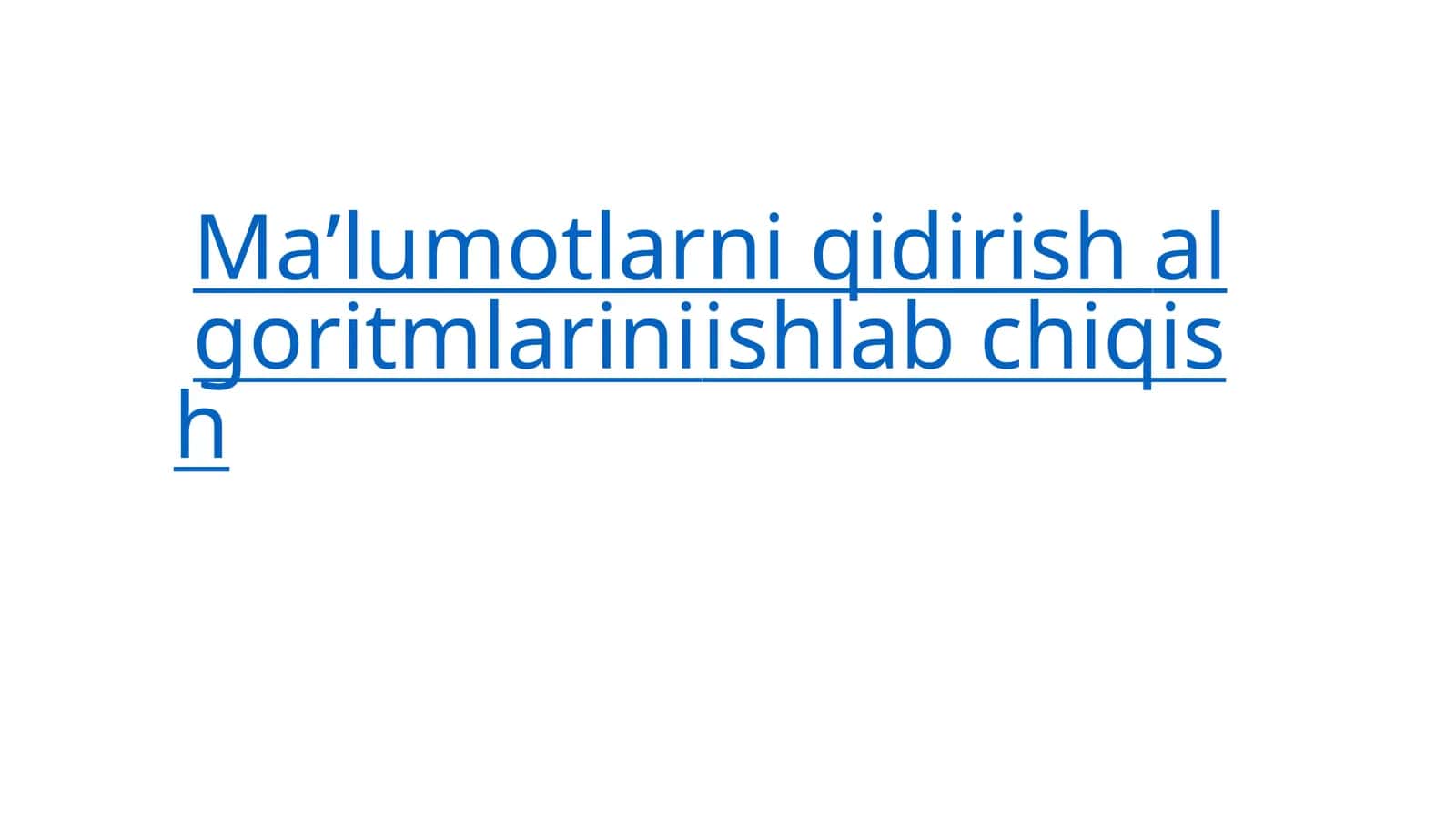 Malumotlarni qidirish algoritmlarini ishlab chiqish 1