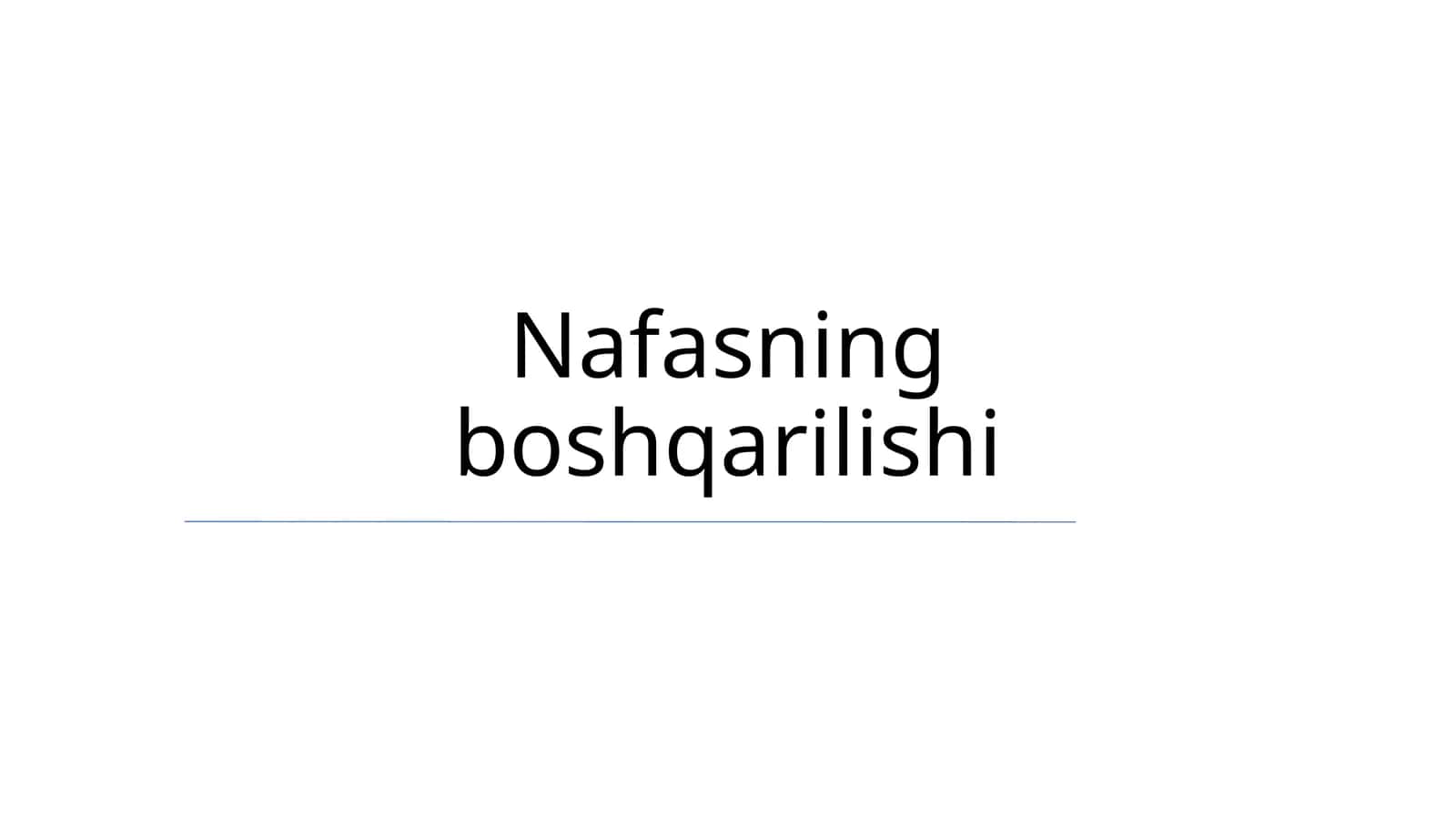 Nafasning boshqarilishi 1