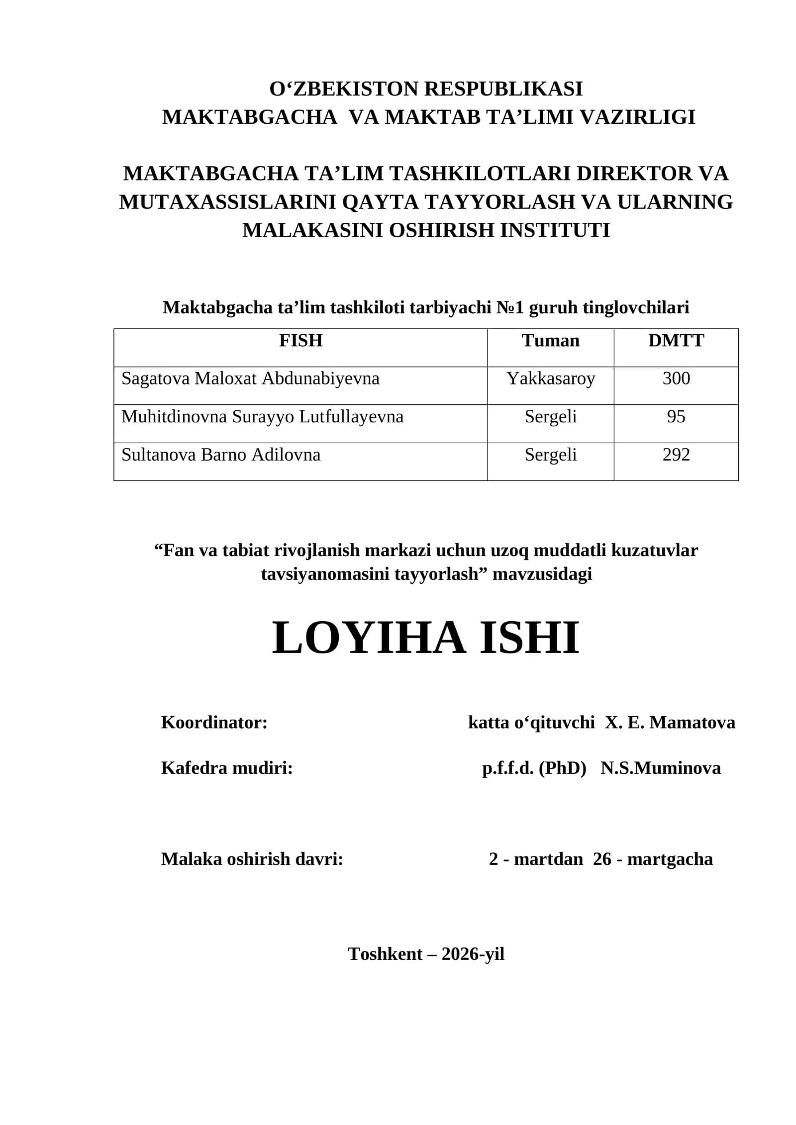 Fan va tabiat rivojlanish markazi uchun uzoq muddatli kuzatuvlar tavsiyanomasini tayyorlash” mavzusidagi LOYIHA ISHI 1