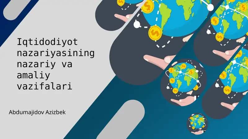 Iqtisodiyot Nazariyasi fanining amaliy va nazariy vazifalari. 1
