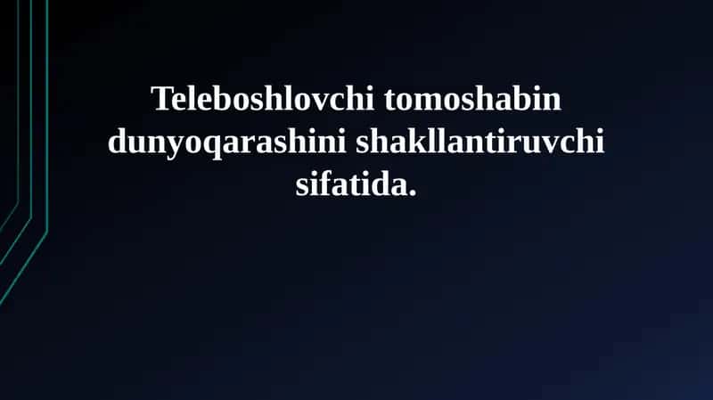 Teleboshlovchi tomoshabin dunyoqarashini shakllantiruvchi sifatida 1