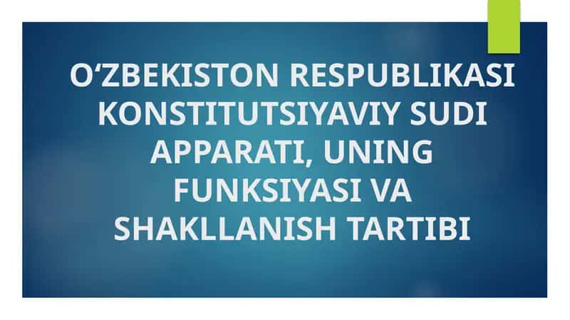 O‘zbekiston RESPUBLIKASI KONSTITUTSIYAVIY SUDI APPARATI 1