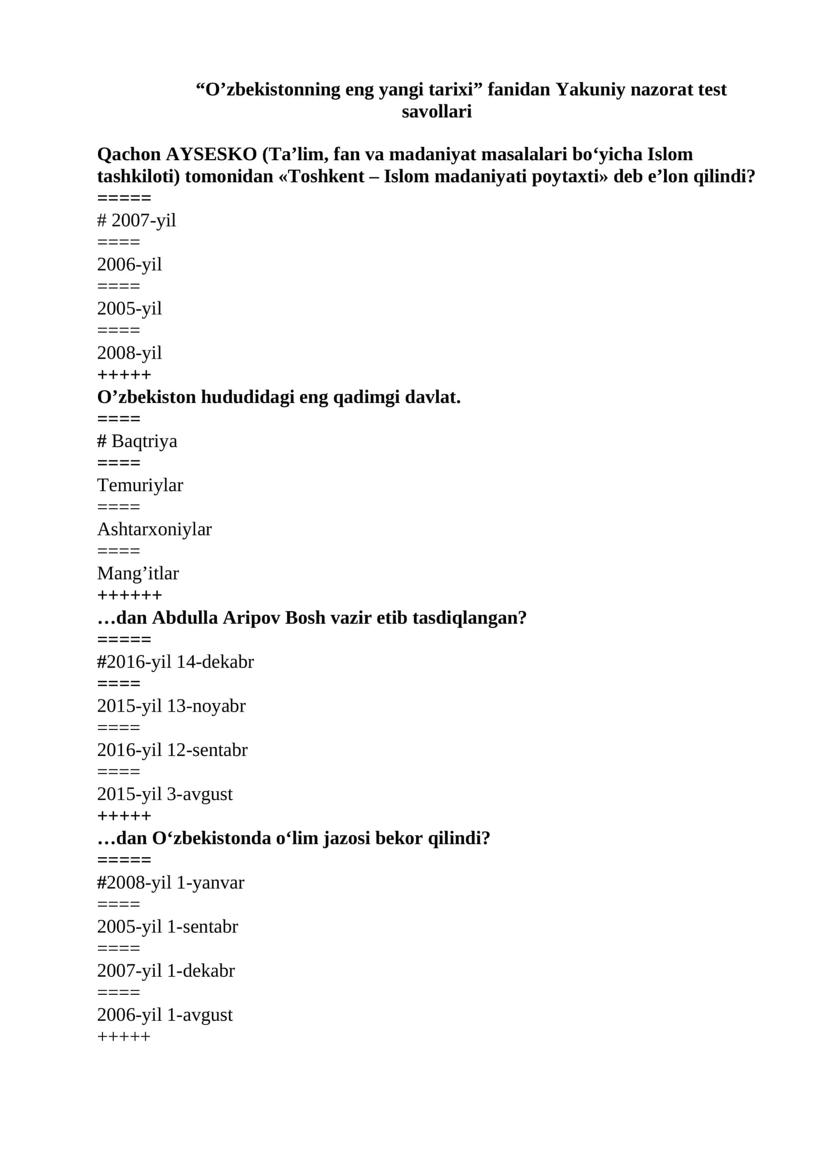 O‘zbekistonning еng yangi tarixi fanidan Yakuniy nazorat test savollari 1