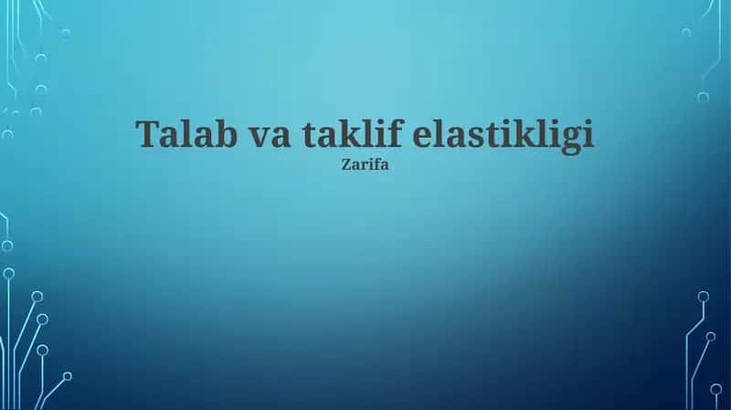Talab va taklif elastikligi 1